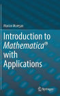 Introduction to Mathematica® with Applications