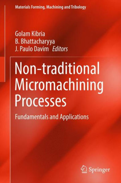 Non-traditional Micromachining Processes: Fundamentals and Applications