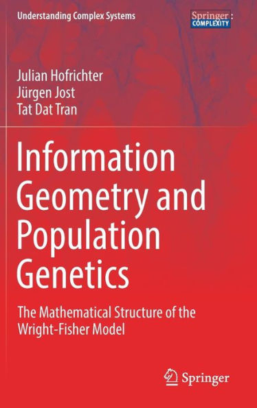 Information Geometry and Population Genetics: the Mathematical Structure of Wright-Fisher Model