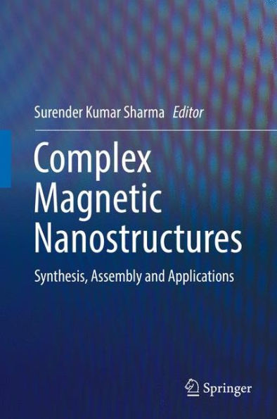 Complex Magnetic Nanostructures: Synthesis, Assembly and Applications