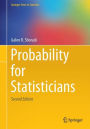 Probability for Statisticians / Edition 2