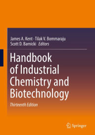 Title: Handbook of Industrial Chemistry and Biotechnology, Author: James A. Kent