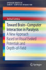 Toward Brain-Computer Interaction in Paralysis: A New Approach Based on Visual Evoked Potentials and Depth-of-Field