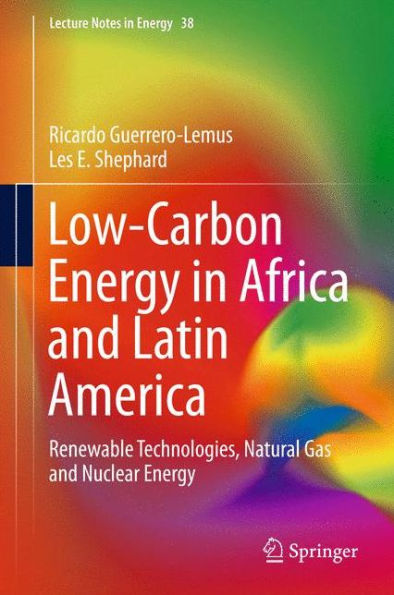 Low-Carbon Energy Africa and Latin America: Renewable Technologies, Natural Gas Nuclear