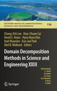 Title: Domain Decomposition Methods in Science and Engineering XXIII, Author: Chang-Ock Lee
