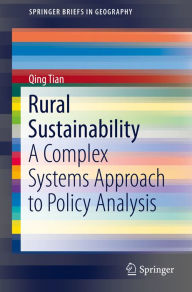 Title: Rural Sustainability: A Complex Systems Approach to Policy Analysis, Author: Qing Tian