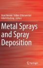 Metal Sprays and Spray Deposition