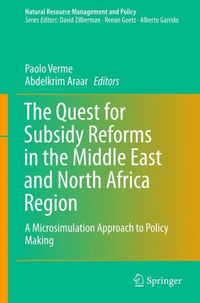 the Quest for Subsidy Reforms Middle East and North Africa Region: A Microsimulation Approach to Policy Making