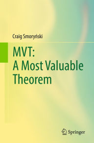 Title: MVT: A Most Valuable Theorem, Author: Craig Smorynski