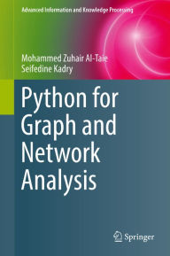 Title: Python for Graph and Network Analysis, Author: Mohammed Zuhair Al-Taie