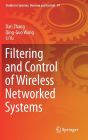 Filtering and Control of Wireless Networked Systems