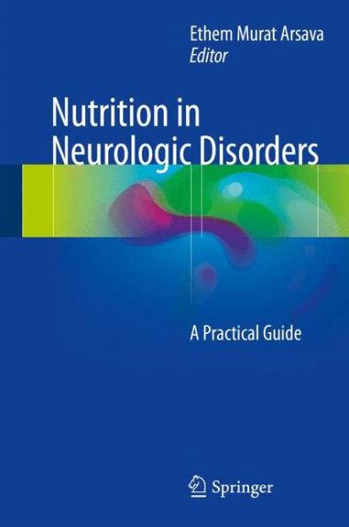 Nutrition in Neurologic Disorders: A Practical Guide