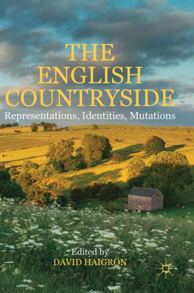 The English Countryside: Representations, Identities, Mutations