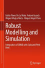 Robust Modelling and Simulation: Integration of SIMIO with Coloured Petri Nets