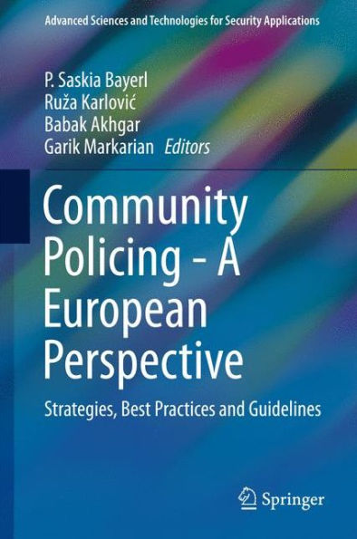 Community Policing - A European Perspective: Strategies, Best Practices and Guidelines