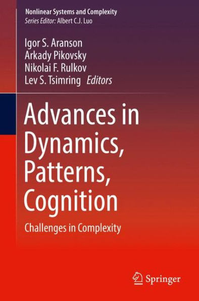 Advances in Dynamics, Patterns, Cognition: Challenges in Complexity