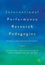 International Performance Research Pedagogies: Towards an Unconditional Discipline?