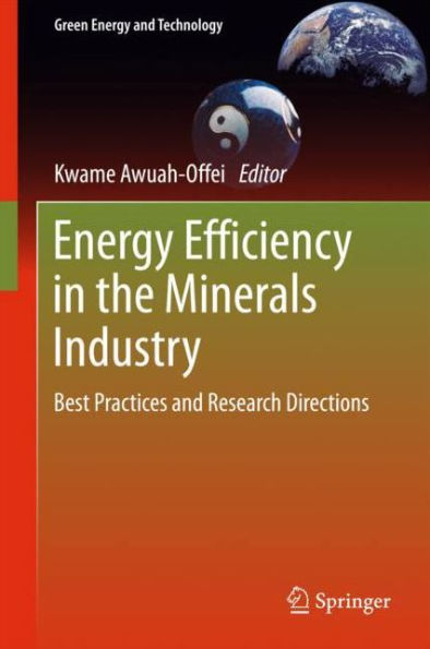 Energy Efficiency in the Minerals Industry: Best Practices and Research Directions