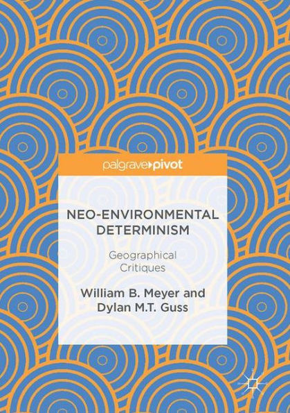Neo-Environmental Determinism: Geographical Critiques