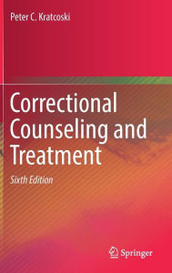 Title: Correctional Counseling and Treatment, Author: Peter C. Kratcoski