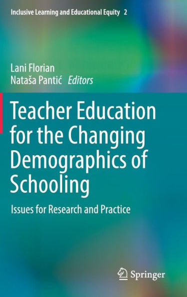 Teacher Education for the Changing Demographics of Schooling: Issues for Research and Practice