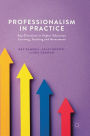 Professionalism in Practice: Key Directions in Higher Education Learning, Teaching and Assessment