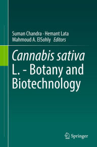 Title: Cannabis sativa L. - Botany and Biotechnology, Author: Suman Chandra