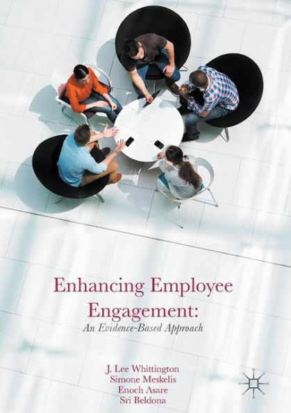 Enhancing Employee Engagement: An Evidence-Based Approach