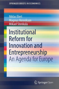 Title: Institutional Reform for Innovation and Entrepreneurship: An Agenda for Europe, Author: Niklas Elert