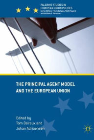 Title: The Principal Agent Model and the European Union, Author: Tom Delreux