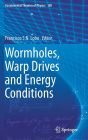 Wormholes, Warp Drives and Energy Conditions