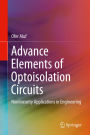 Advance Elements of Optoisolation Circuits: Nonlinearity Applications in Engineering