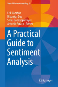 Title: A Practical Guide to Sentiment Analysis, Author: Erik Cambria