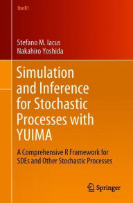 Title: Simulation and Inference for Stochastic Processes with YUIMA: A Comprehensive R Framework for SDEs and Other Stochastic Processes, Author: Stefano M. Iacus