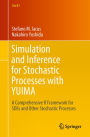 Simulation and Inference for Stochastic Processes with YUIMA: A Comprehensive R Framework for SDEs and Other Stochastic Processes