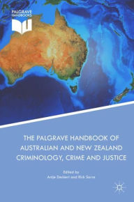 Title: The Palgrave Handbook of Australian and New Zealand Criminology, Crime and Justice, Author: Antje Deckert