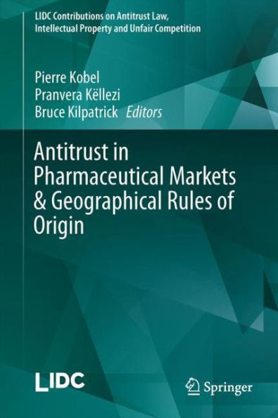 Antitrust Pharmaceutical Markets & Geographical Rules of Origin