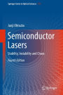 Semiconductor Lasers: Stability, Instability and Chaos