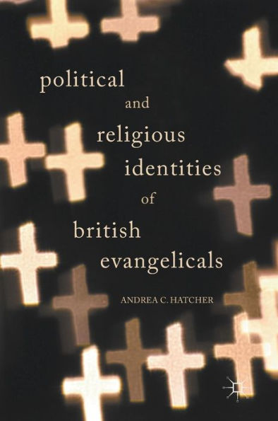 Political and Religious Identities of British Evangelicals