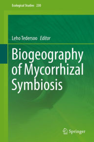 Title: Biogeography of Mycorrhizal Symbiosis, Author: Leho Tedersoo