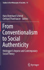 From Conventionalism to Social Authenticity: Heidegger's Anyone and Contemporary Social Theory