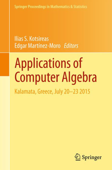 Applications of Computer Algebra: Kalamata, Greece, July 20-23 2015