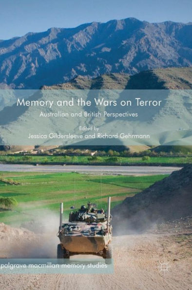 Memory and the Wars on Terror: Australian and British Perspectives