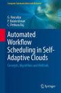Automated Workflow Scheduling in Self-Adaptive Clouds: Concepts, Algorithms and Methods