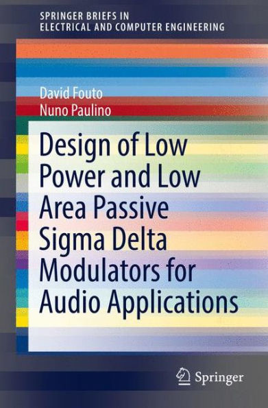 Design of Low Power and Area Passive Sigma Delta Modulators for Audio Applications