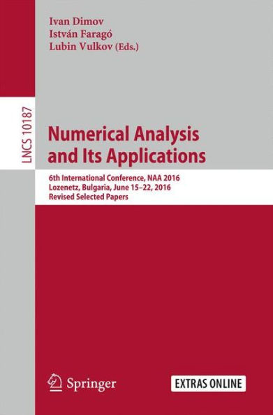 Numerical Analysis and Its Applications: 6th International Conference, NAA 2016, Lozenetz, Bulgaria, June 15-22, 2016, Revised Selected Papers