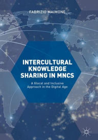 Title: Intercultural Knowledge Sharing in MNCs: A Glocal and Inclusive Approach in the Digital Age, Author: Fabrizio Maimone