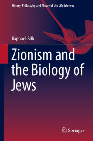 Title: Zionism and the Biology of Jews, Author: Raphael Falk