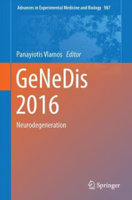 Title: GeNeDis 2016: Genetics and Neurodegeneration, Author: Panayiotis Vlamos