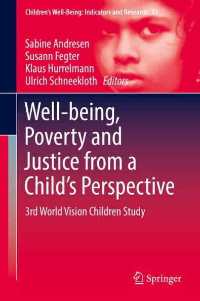 Well-being, Poverty and Justice from a Child's Perspective: 3rd World Vision Children Study